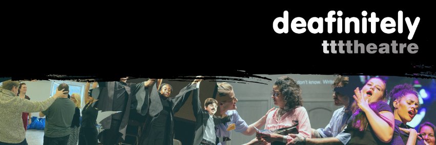 Deafinitely Theatre banner