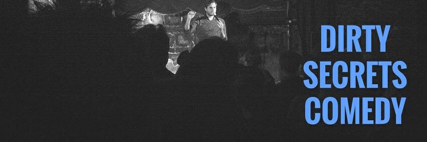 Dirty Secrets Comedy banner