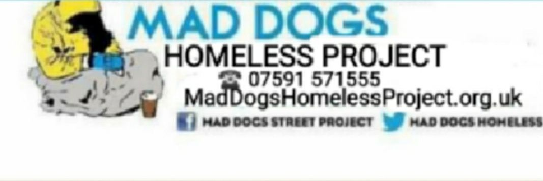 Mad Dogs Homeless Project banner