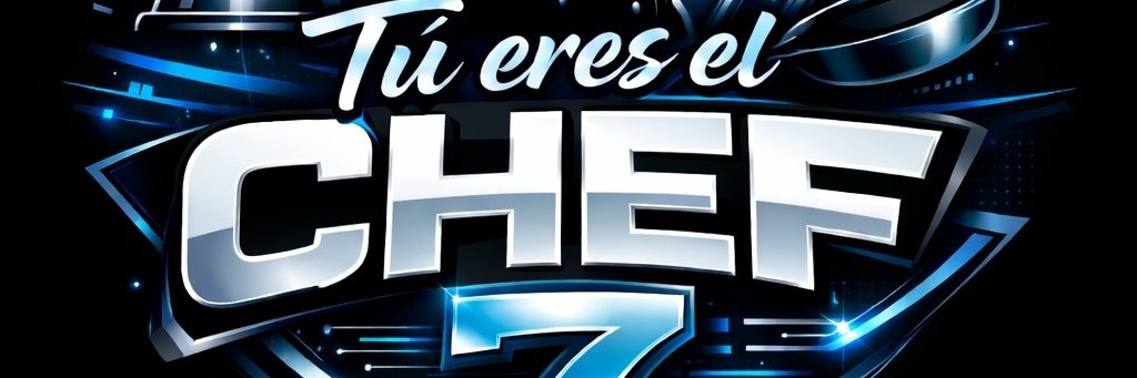 ¡Tú Eres El Chef 7! banner