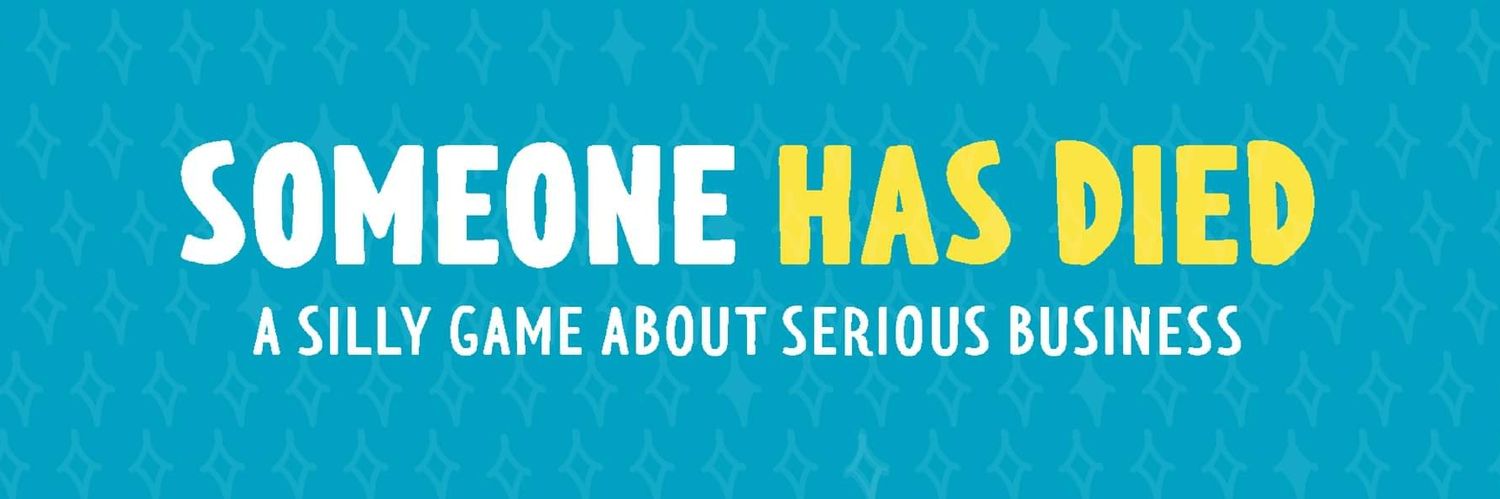Someone Has Died banner
