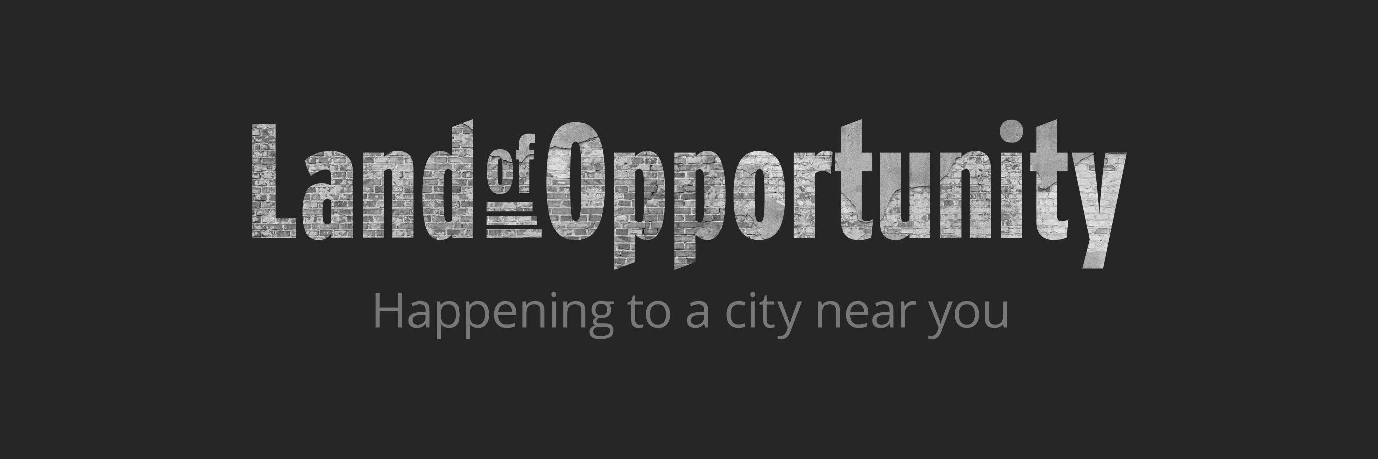Land of Opportunity banner