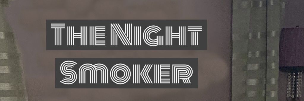 TheNightSmoker_'s profile banner image