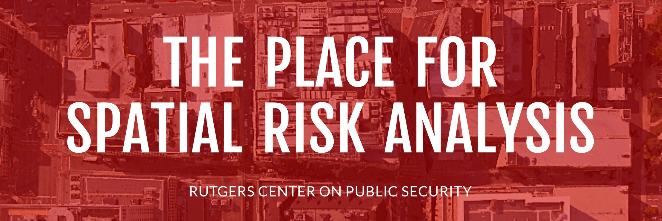 Rutgers Center on Public Security banner