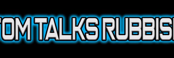 TOMTALKSRUBBISH Profile Banner
