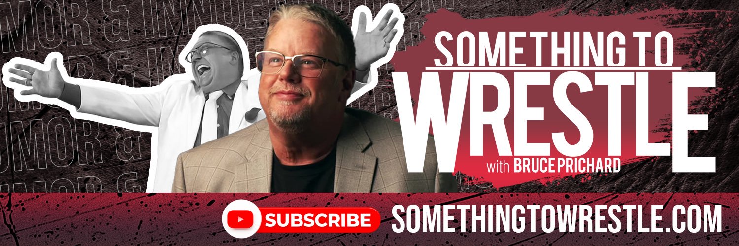 Something to Wrestle with Bruce Prichard banner