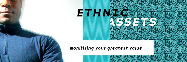 Ethnic Assets® Ⓜ️ banner