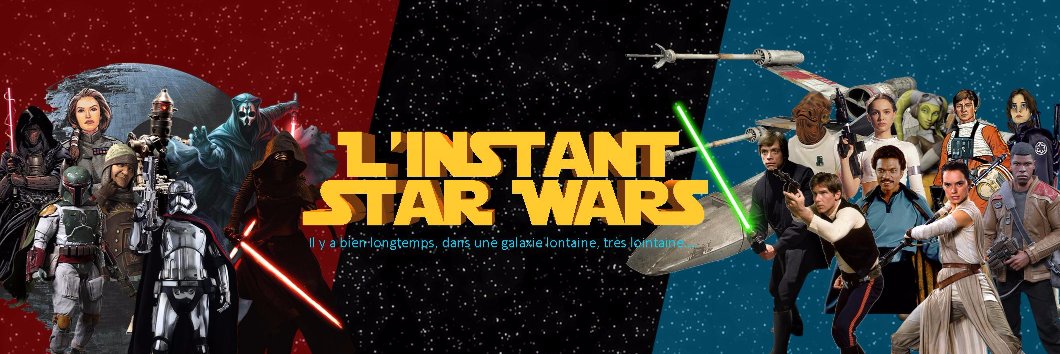 L'Instant Star Wars banner
