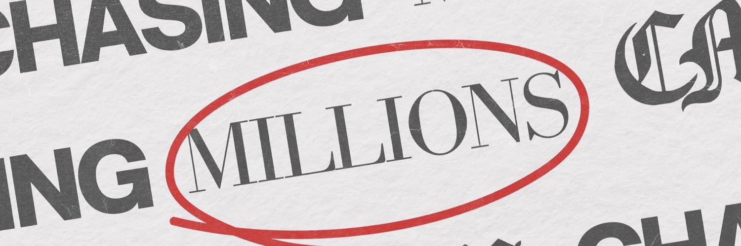 Chasing Ⓜ️illions banner