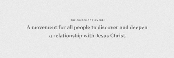 The Church of Eleven22 Profile Banner