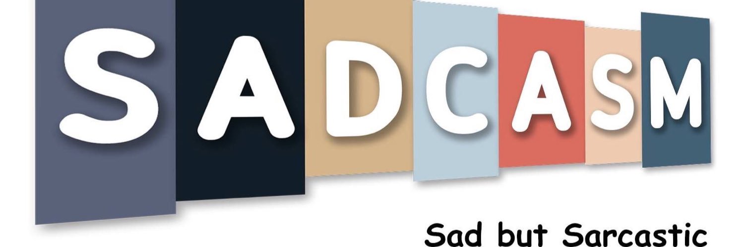 Sadcasm banner