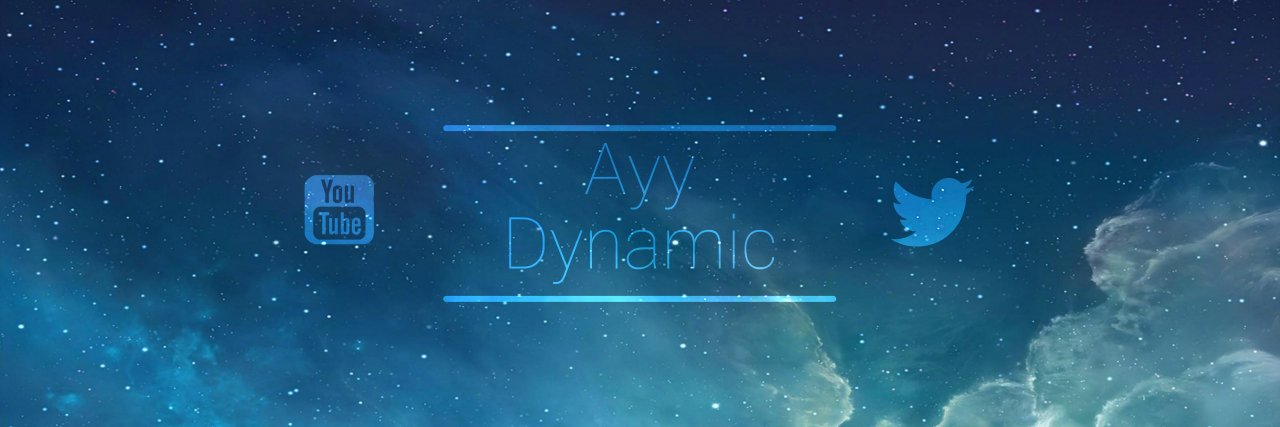 Ayy_Dynamic's profile banner image