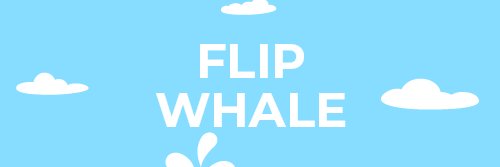FlipWhale banner