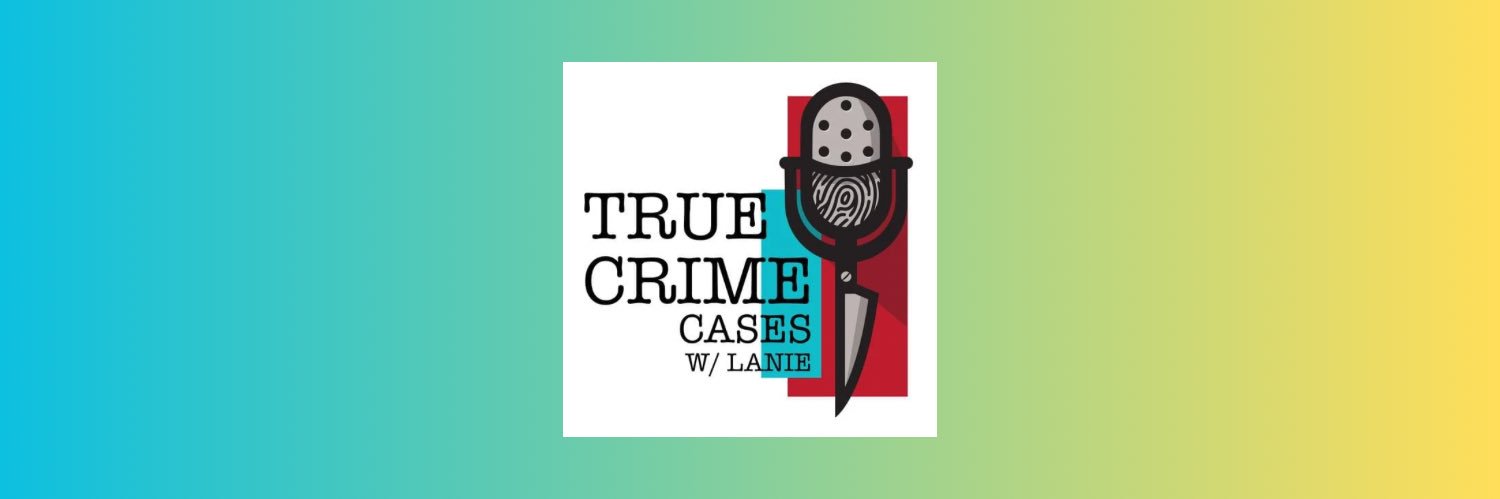 True Crime Cases W Lanie banner