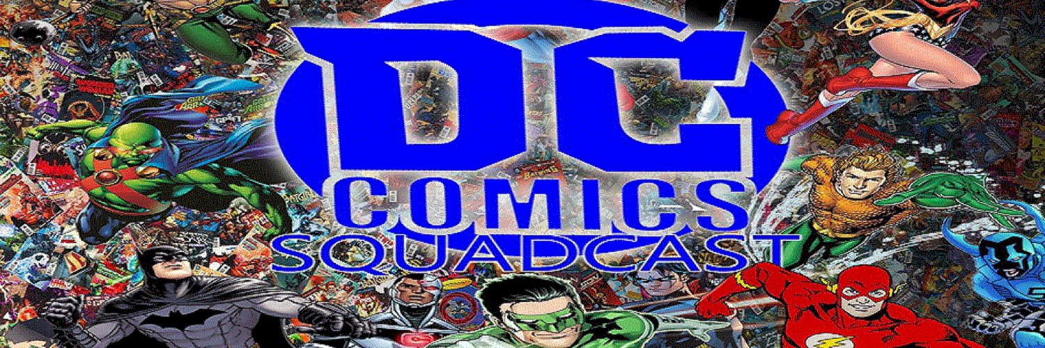 DC Comics Squadcast banner