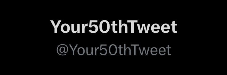 Your50thTweet banner