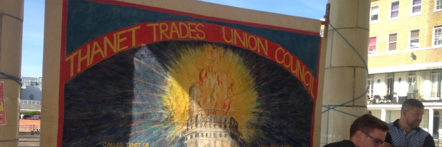 Thanet Trade Union C banner