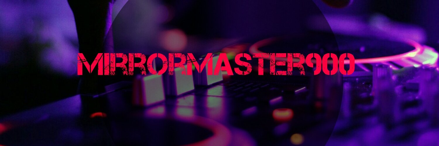 MirrorMaster900 banner