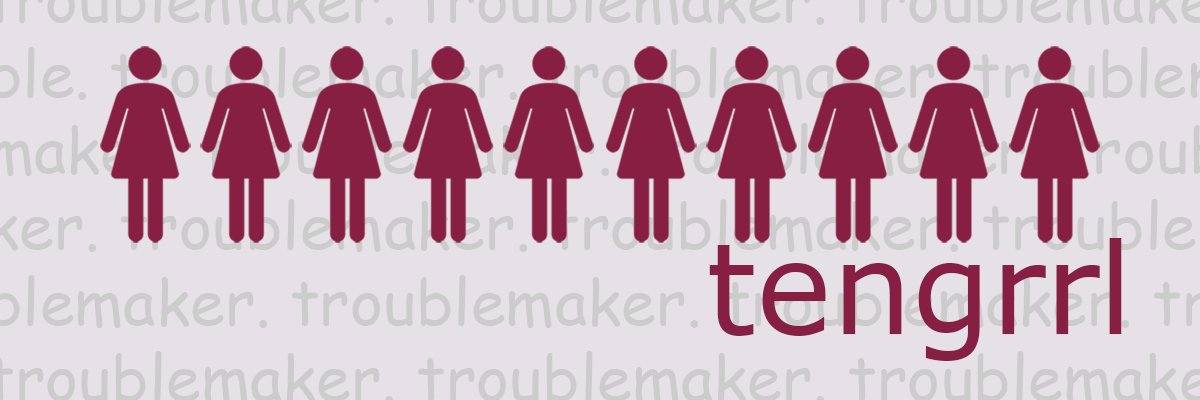 tengrrl (she, her, hers) banner