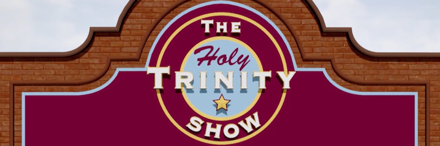 The_Holy_Trinity_Show banner