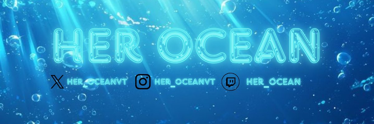 ⚓︎ 𝑯𝒆𝒓 𝑶𝒄𝒆𝒂𝒏 VT ⚓︎ banner