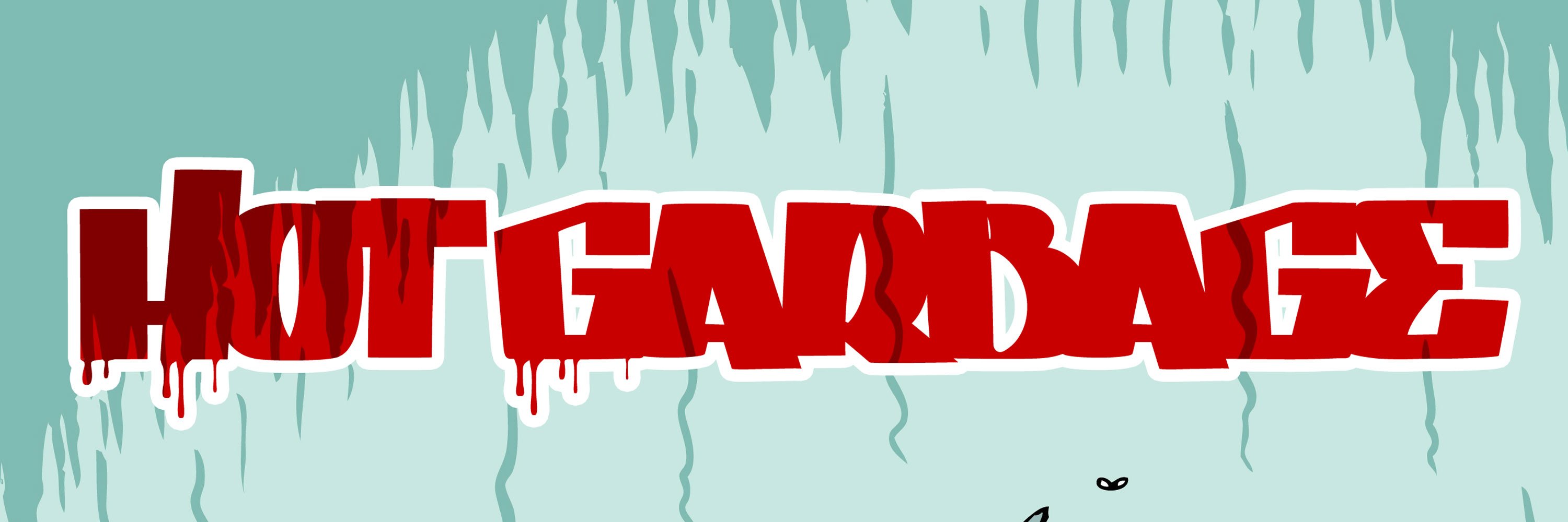 Hot Garbage banner