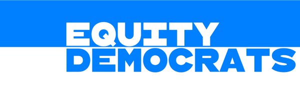 Equity Democrats Profile Banner