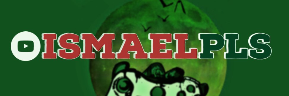 IsmaelPLS banner