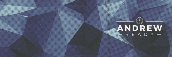 AndrewReady02 Profile Banner