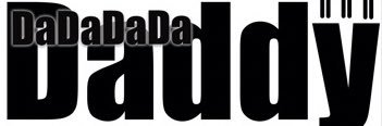 DaDaDaDaDaddy banner