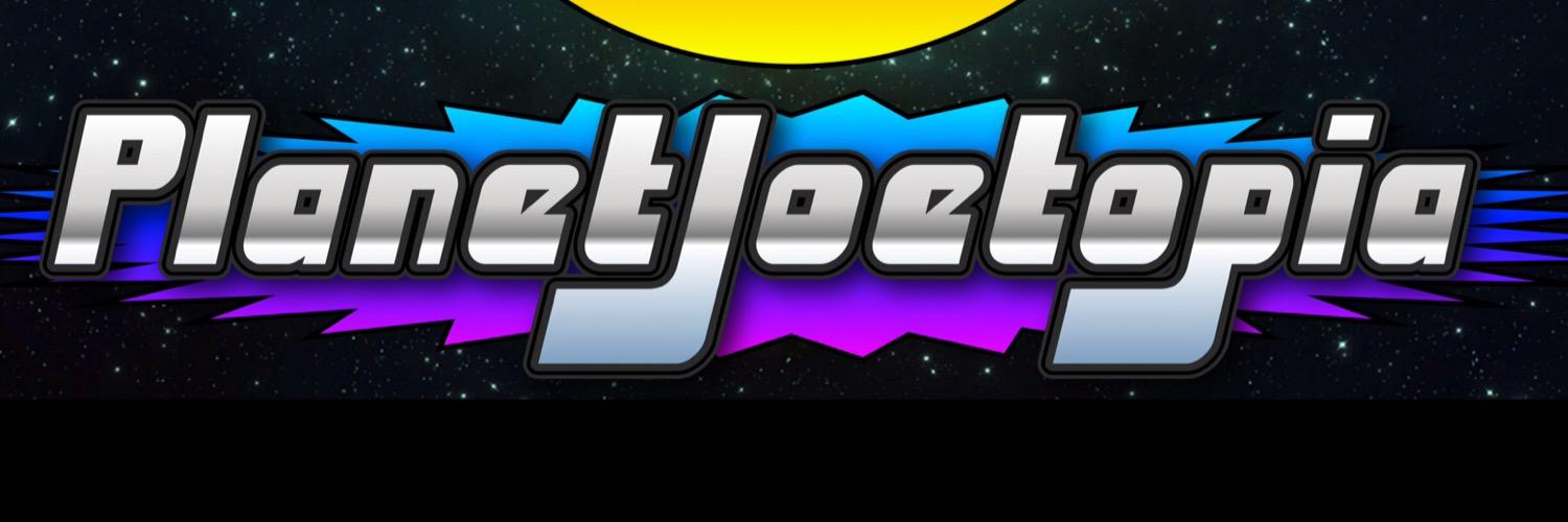 PlanetJoetopia's profile banner image