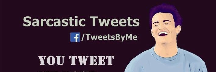 Sarcastic Tweets. banner
