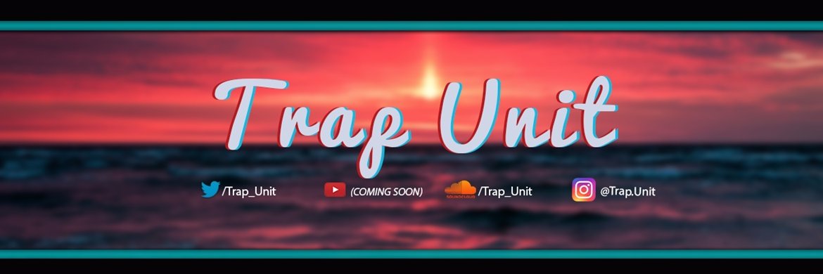 Trap_Unit's profile banner image