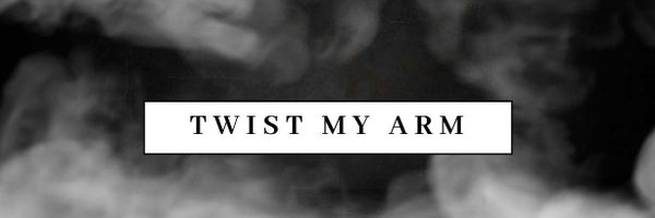 Twist My Arm Profile Banner