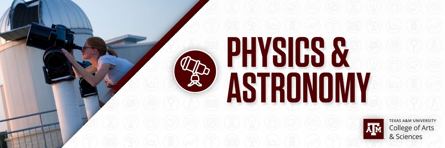 TAMU Physics & Astronomy's banner