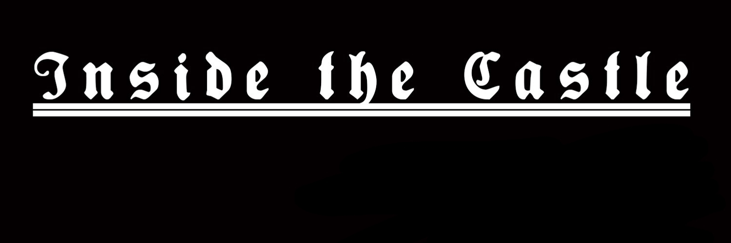 𝕴𝖓𝖘𝖎𝖉𝖊 𝖙𝖍𝖊 𝕮𝖆𝖘𝖙𝖑𝖊's banner