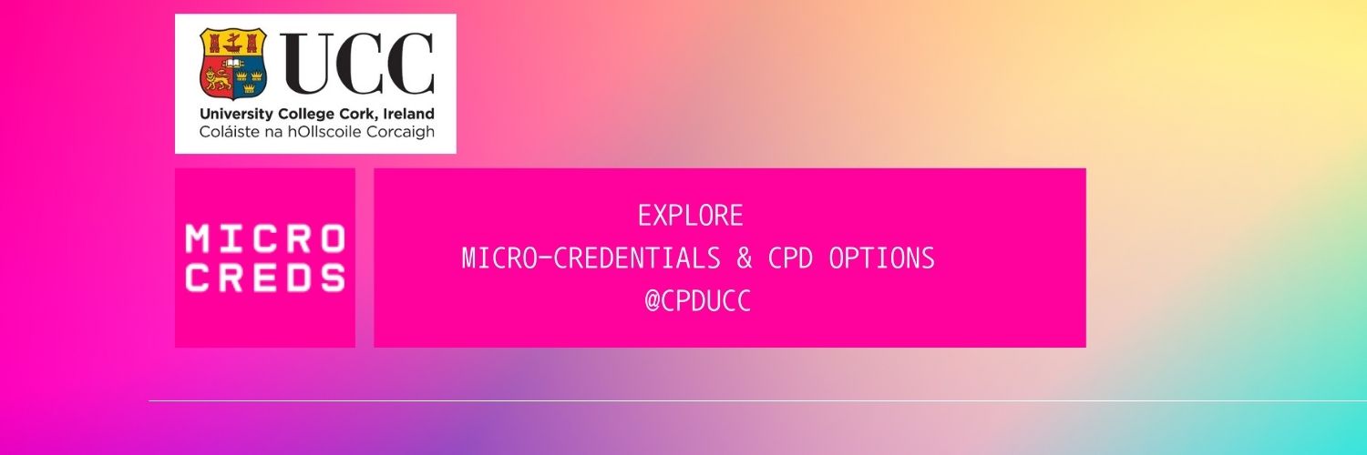 Microcreds and CPD courses at UCC banner