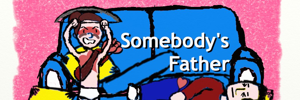 SomebodysFathe's profile banner image