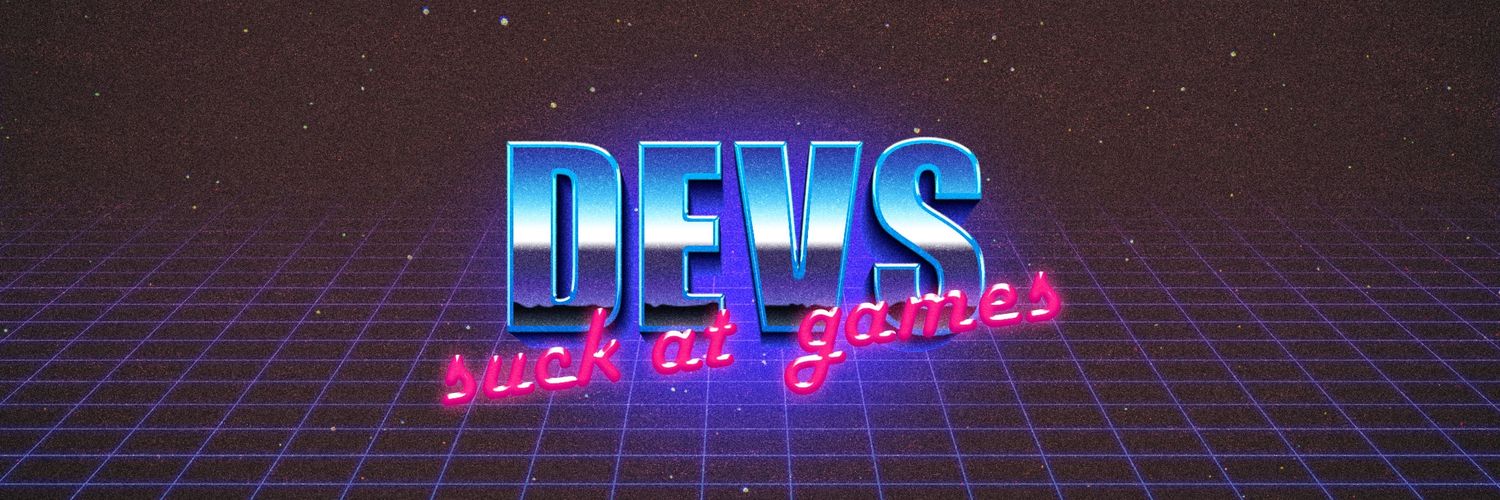 DevsSuckAtGames's profile banner image