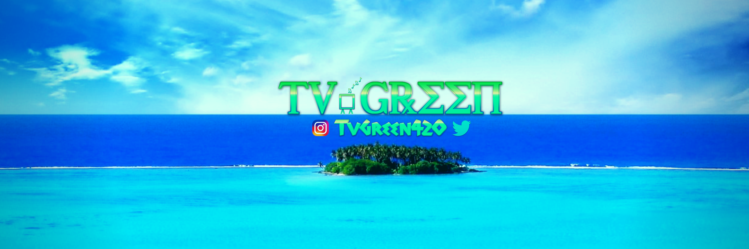 TvGreen420's profile banner image