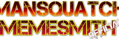 Mansquatch Memesmith banner