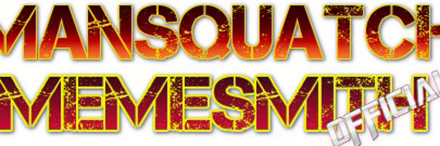 Mansquatch Memesmith Profile Banner