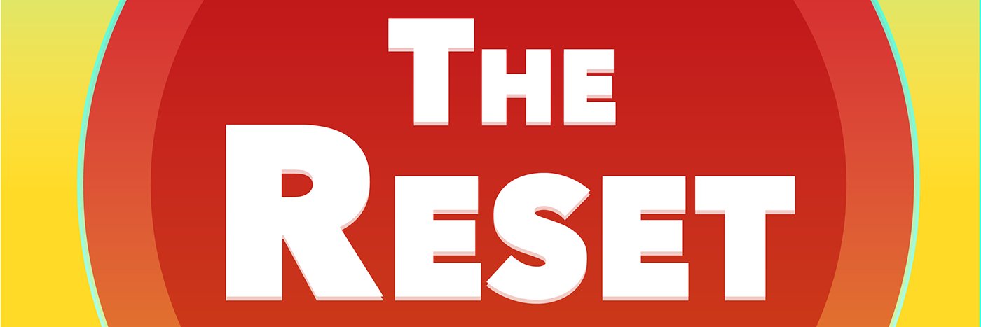 The Reset Podcast banner
