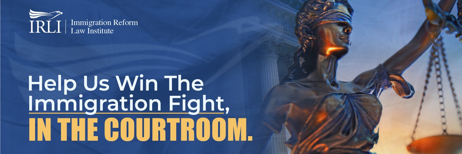 Immigration Reform Law Institute's banner