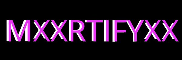 mxxrtifyxx Profile Banner