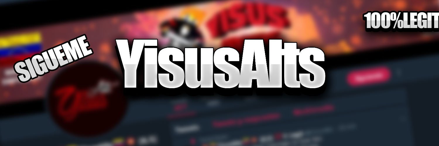 💥🇻🇪YisusAlts🇻🇪💥 [1.1k] 💯% Legit #TeamWolf🐺 banner