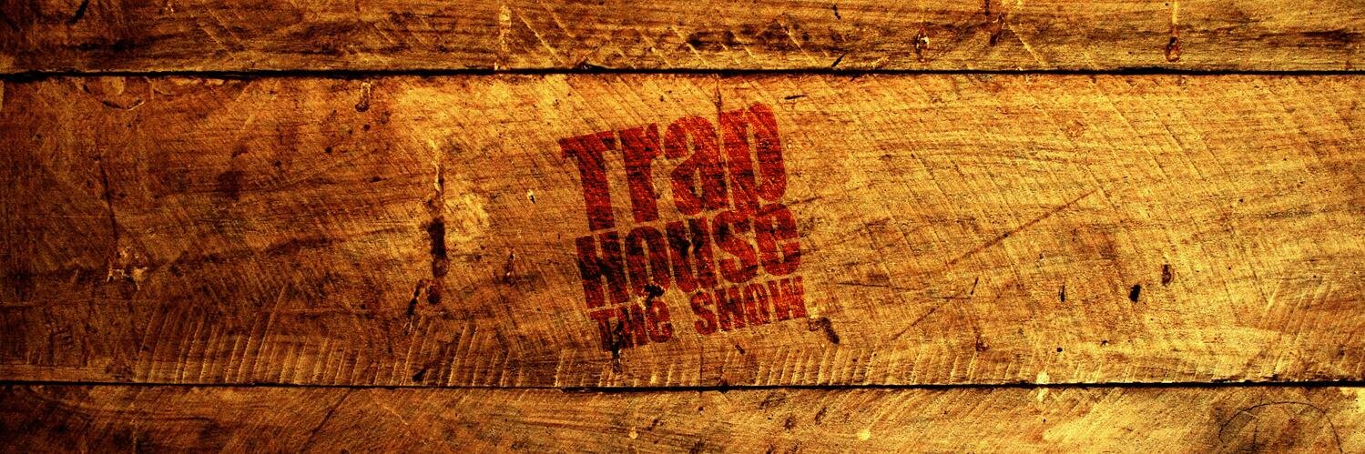 TrapHouseShow's profile banner image