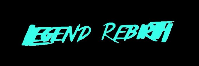 Legend_Rebirth's profile banner image