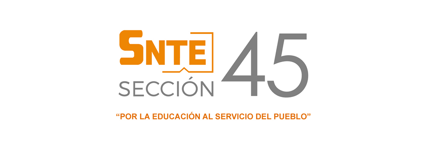 SNTE Sección 45 banner