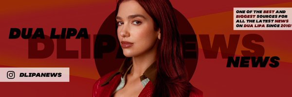 Dua Lipa News Profile Banner